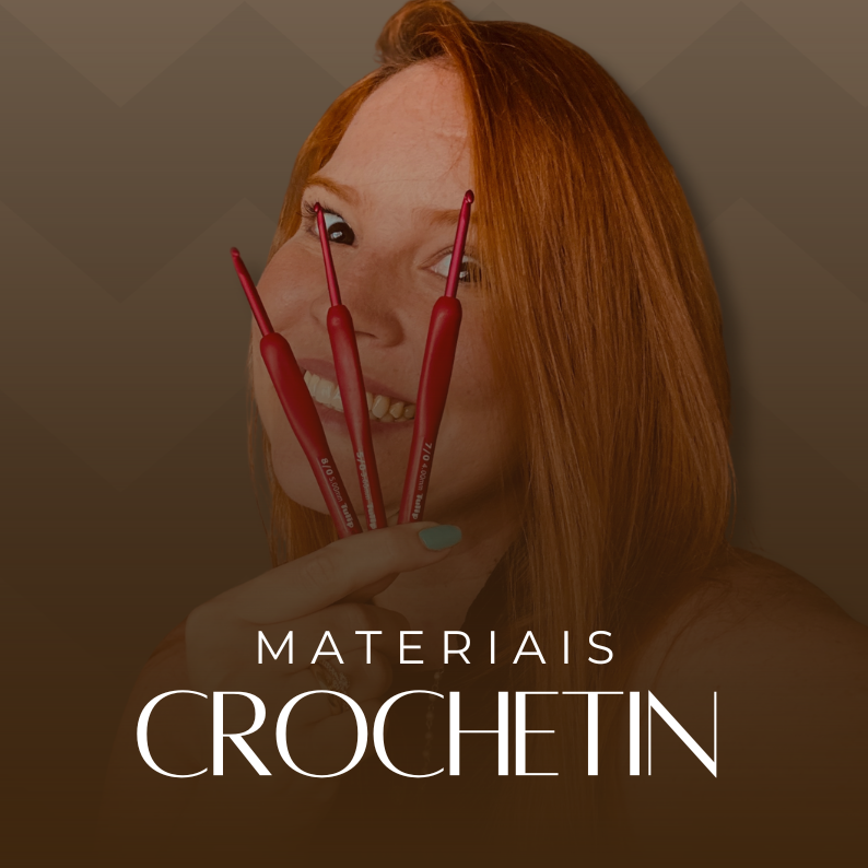 Materiais Crochetin